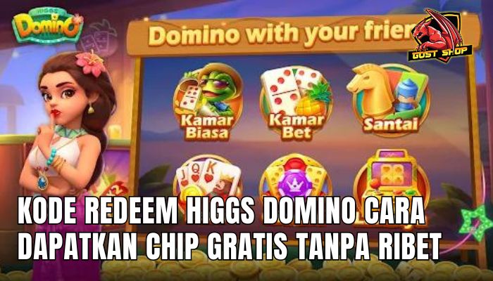 Kode Redeem Higgs Domino Cara Dapatkan Chip Gratis Tanpa Ribet